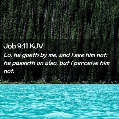 Job 9:11 KJV Free Bible Images