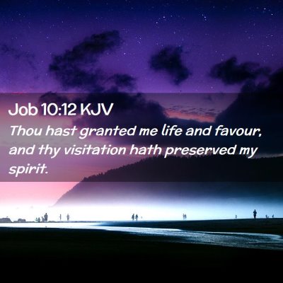 Job 10:12 KJV Free Bible Images