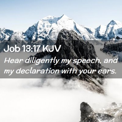 Job 13:17 KJV Free Bible Images