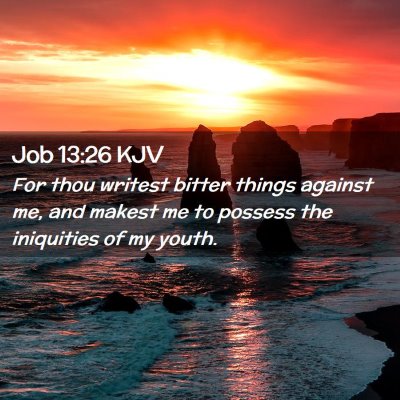 Job 13:26 KJV Free Bible Images