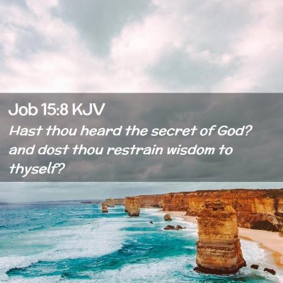 Job 15:8 KJV Free Bible Images