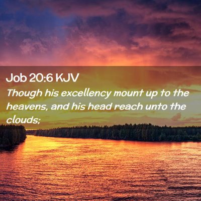 Job 20:6 KJV Free Bible Images