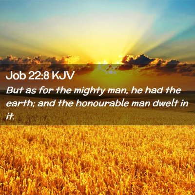 Job 22:8 KJV Free Bible Images