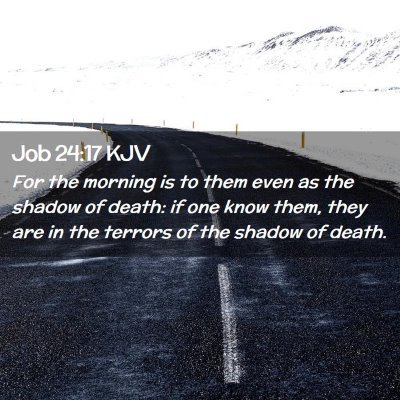 Job 24:17 KJV Free Bible Images