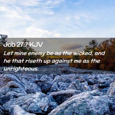 Job 27:7 KJV Free Bible Images