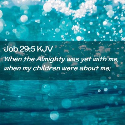 Job 29:5 KJV Free Bible Images