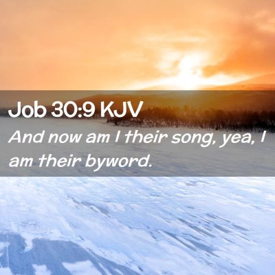 Job 30:9 KJV Free Bible Images