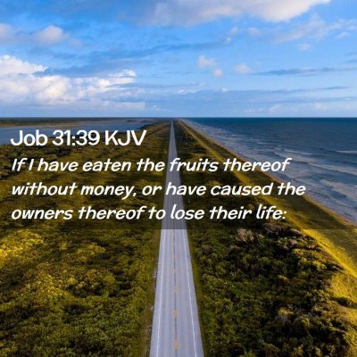 Job 31:39 KJV Free Bible Images