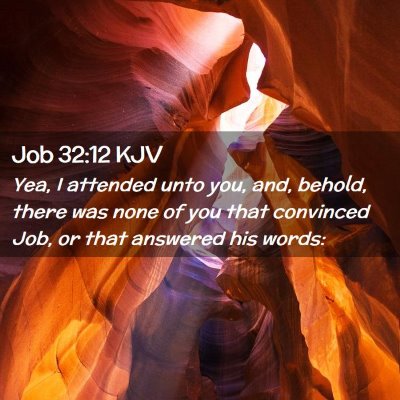 Job 32:12 KJV Free Bible Images