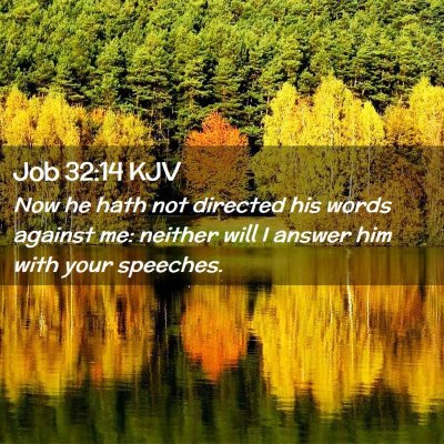 Job 32:14 KJV Free Bible Images