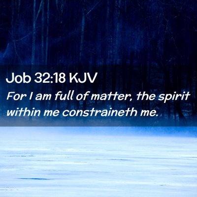 Job 32:18 KJV Free Bible Images