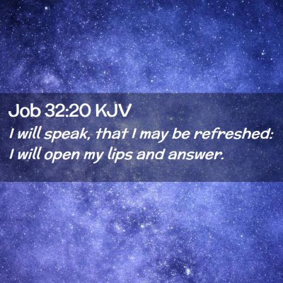 Job 32:20 KJV Free Bible Images