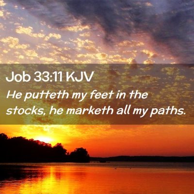 Job 33:11 KJV Free Bible Images