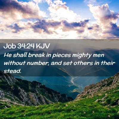 Job 34:24 KJV Free Bible Images