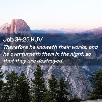 Job 34:25 KJV Free Bible Images