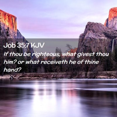 Job 35:7 KJV Free Bible Images