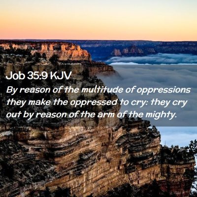 Job 35:9 KJV Free Bible Images