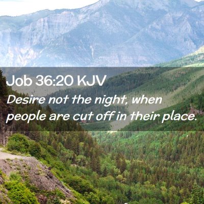 Job 36:20 KJV Free Bible Images