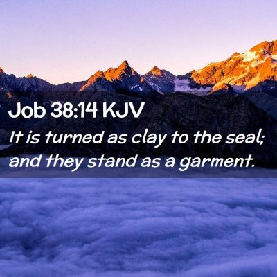 Job 38:14 KJV Free Bible Images