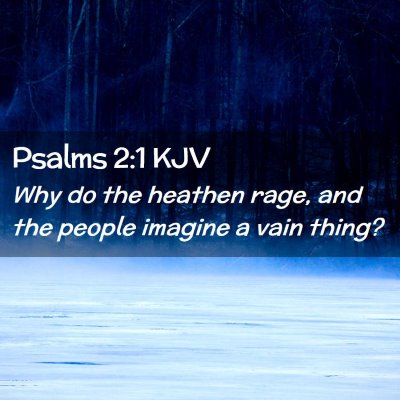 Psalms 2:1 KJV Free Bible Images