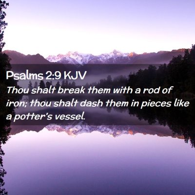 Psalms 2:9 KJV Free Bible Images