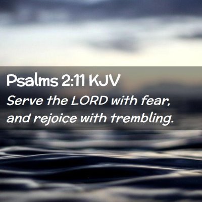 Psalms 2:11 KJV Free Bible Images