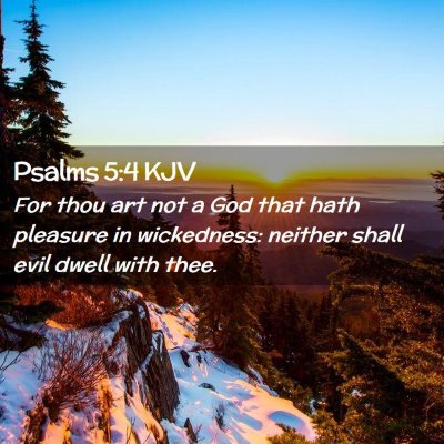 Psalms 5:4 KJV Free Bible Images