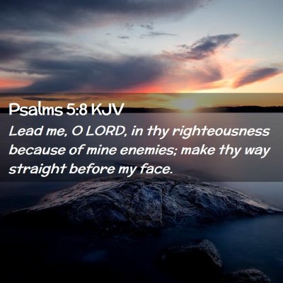 Psalms 5:8 KJV Free Bible Images