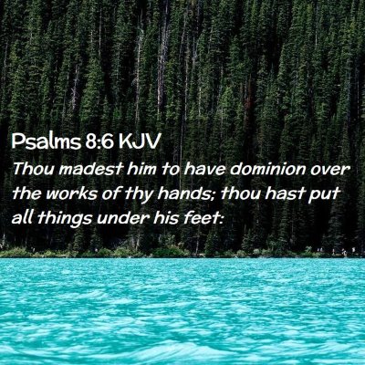 Psalms 8:6 KJV Free Bible Images