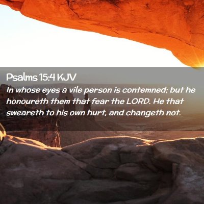 Psalms 15:4 KJV Free Bible Images