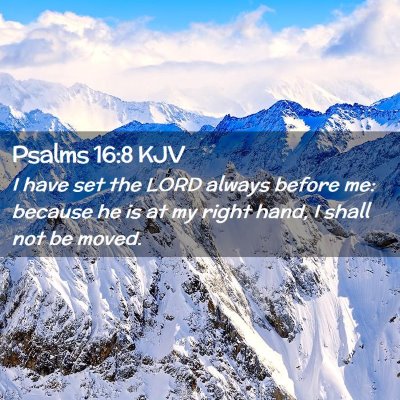 Psalms 16:8 KJV Free Bible Images