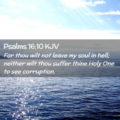 Psalms 16:10 KJV Free Bible Images