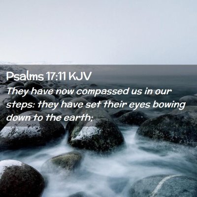 Psalms 17:11 KJV Free Bible Images