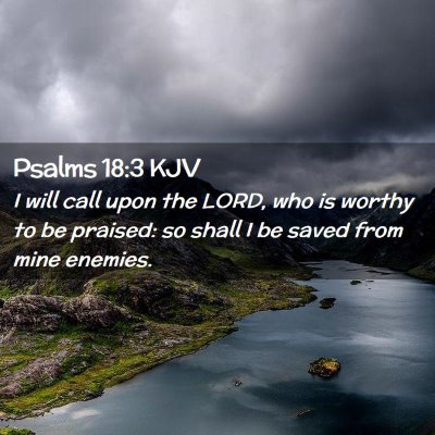 Psalms 18:3 KJV Free Bible Images