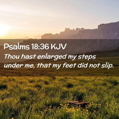 Psalms 18:36 KJV Free Bible Images