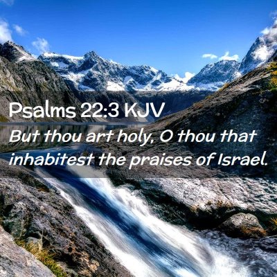 Psalms 22:3 KJV Free Bible Images