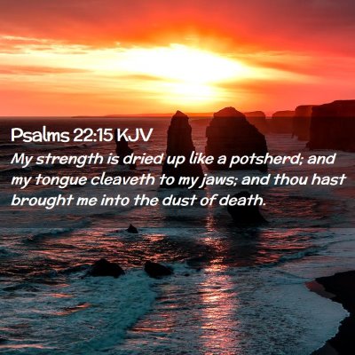 Psalms 22:15 KJV Free Bible Images