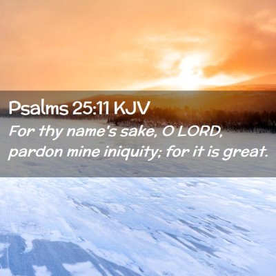 Psalms 25:11 KJV Free Bible Images