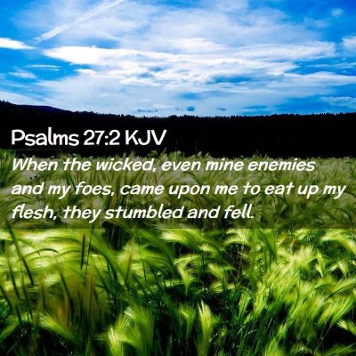 Psalms 27:2 KJV Free Bible Images