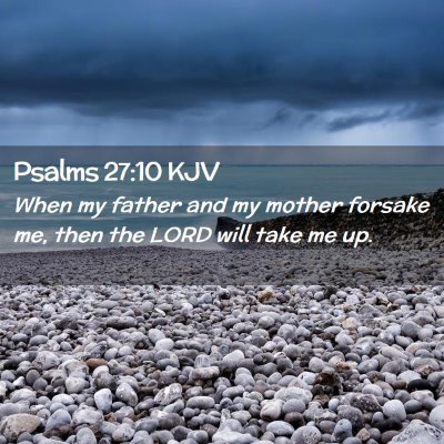 Psalms 27:10 KJV Free Bible Images