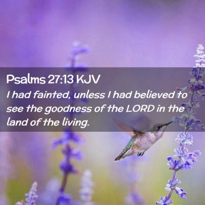 Psalms 27:13 KJV Free Bible Images