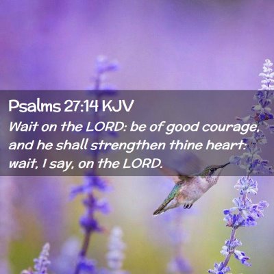 Psalms 27:14 KJV Free Bible Images