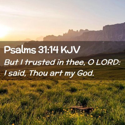 Psalms 31:14 KJV Free Bible Images