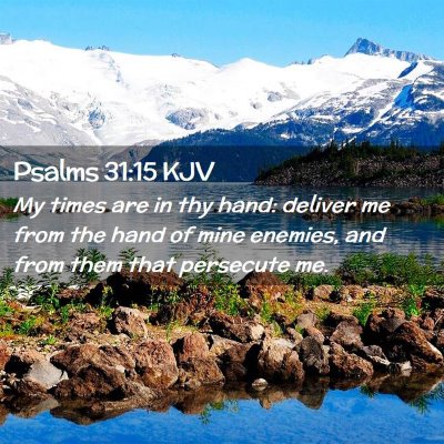 Psalms 31:15 KJV Free Bible Images