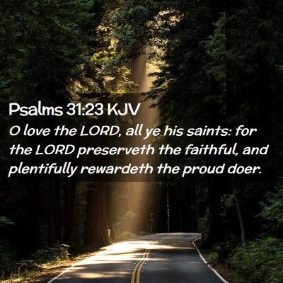 Psalms 31:23 KJV Free Bible Images