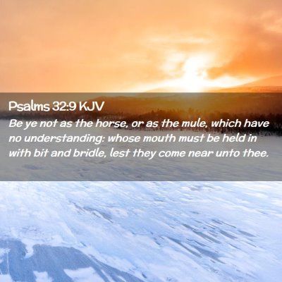 Psalms 32:9 KJV Free Bible Images