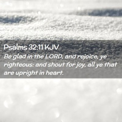 Psalms 32:11 KJV Free Bible Images