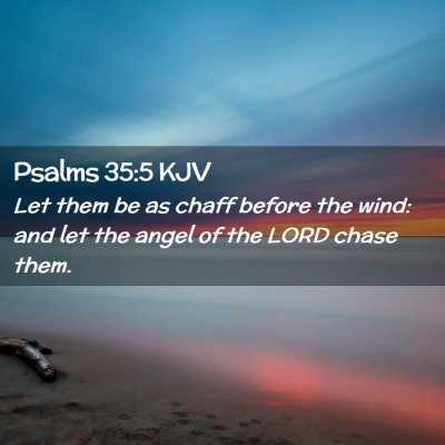 Psalms 35:5 KJV Free Bible Images