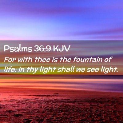 Psalms 36:9 KJV Free Bible Images