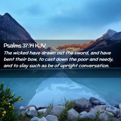 Psalms 37:14 KJV Free Bible Images